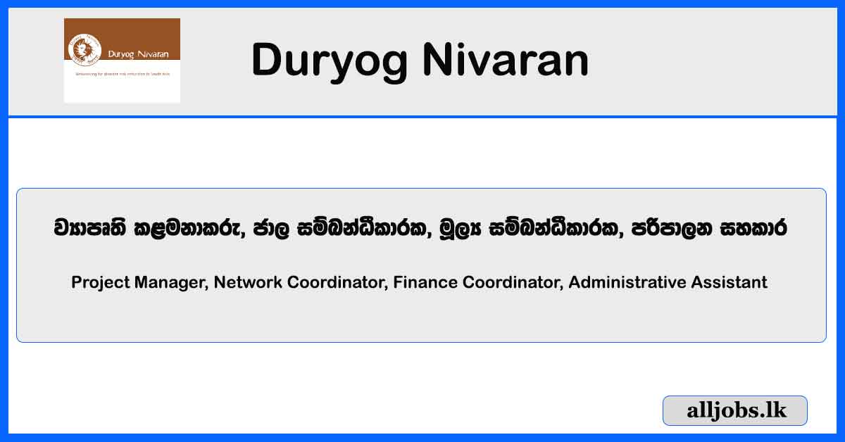Project Manager, Network Coordinator, Finance Coordinator, Administrative Assistant - Duryog Nivaran Vacancies
