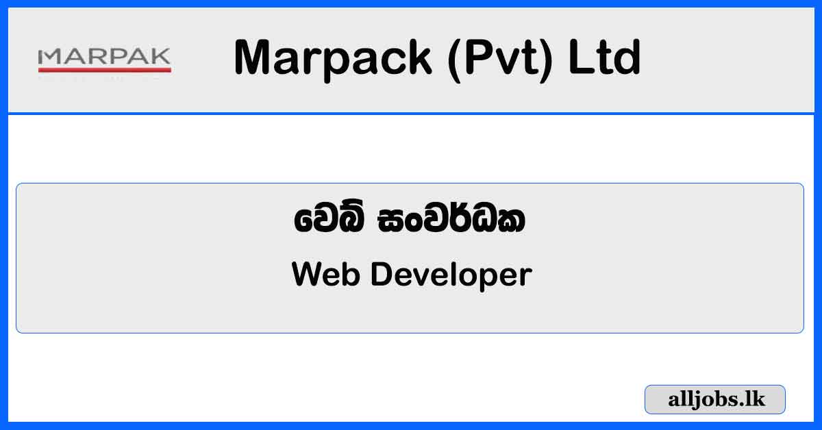 Web Developer - Marpack (Pvt) Ltd Vacancies