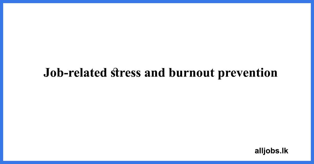 Job-related-stress-and-burnout-prevention