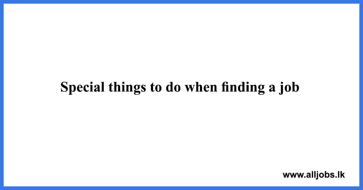 Special-things-to-do-when-finding-a-job