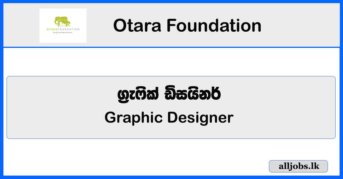 Graphic Designer - Otara Foundation Vacancies