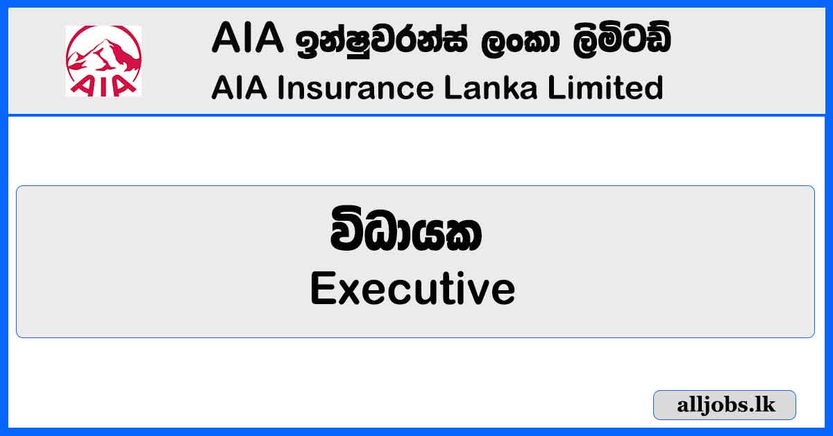 Executive – Channel Marketing (1) – AIA Insurance Lanka Limited Vacancies