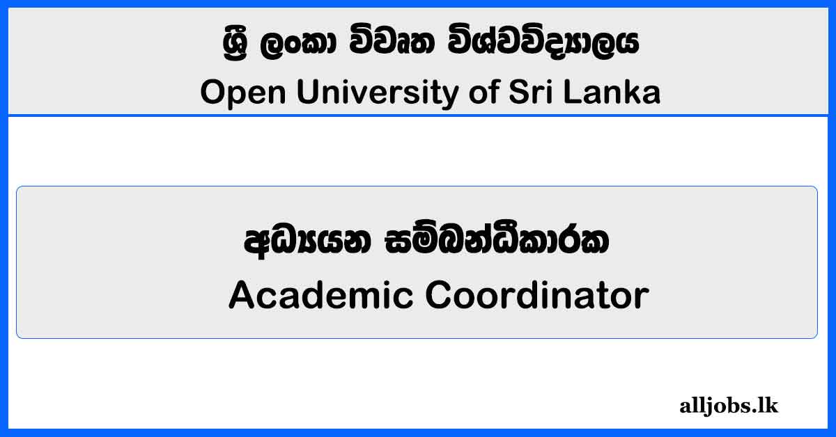 Academic Coordinator - Open University of Sri Lanka Vacancies 2025