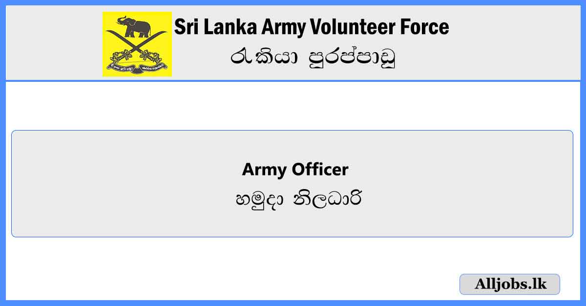 Army-Officer-Sri-Lanka-Army-Volunteer-Force-Job-Vacancies-2024-alljobs-lk