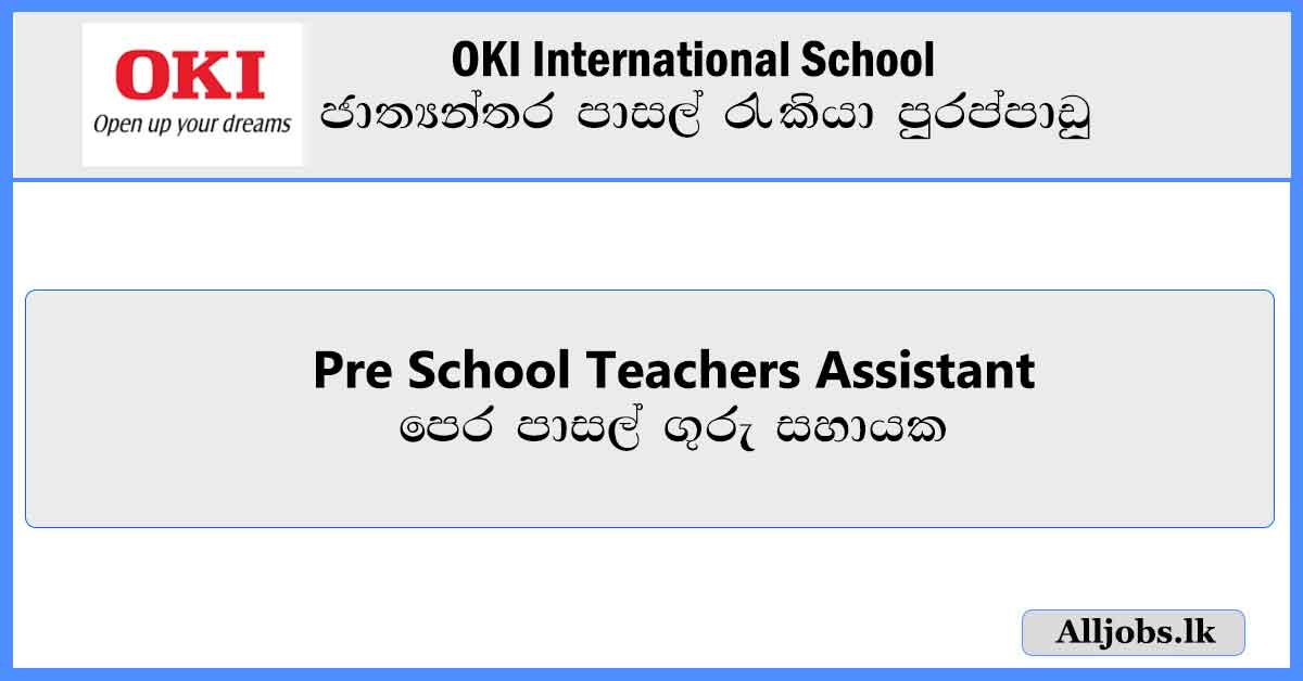 Assistant-Pre-School-Teachers-OKI-International-School-Job-Vacancies-2024-alljobs