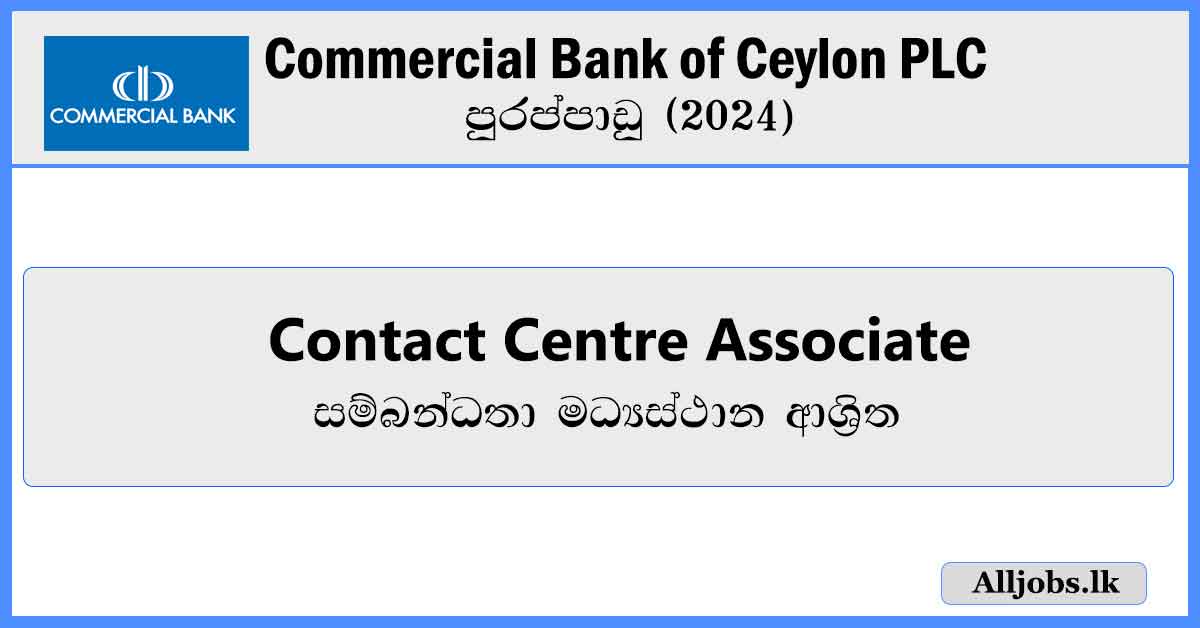 Contact-Centre-Associate-Commercial-Bank-of-Ceylon-PLC-Vacancies-2024-alljobs.lk