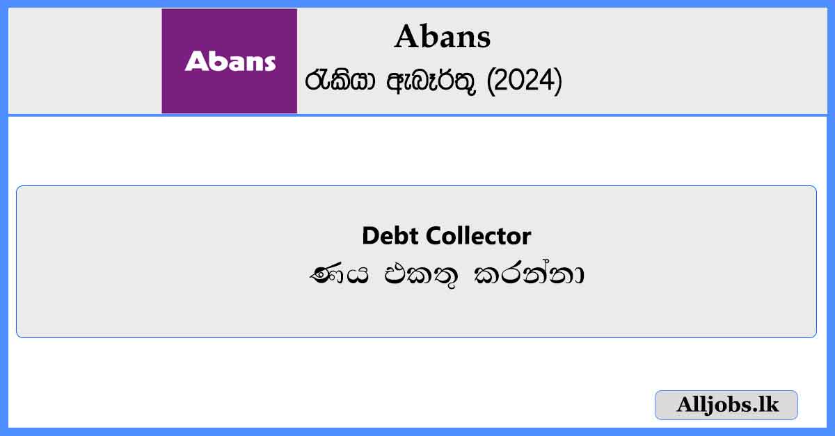 Debt-Collector-Abans-Job-Vacancies-2024-alljobs.lk