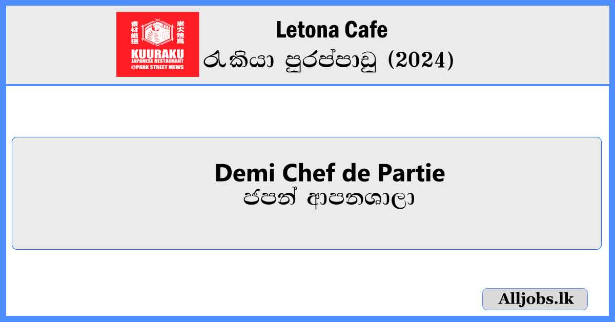 Demi-Chef-de-Partie-Kuuraku-Japanese-Restaurant-Job-Vacancies-2024-alljobs.lk