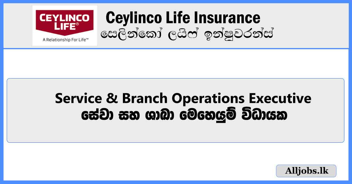 Executive-Ceylinco-Life-Insurance-Job-Vacancies-2024-alljobs.lk