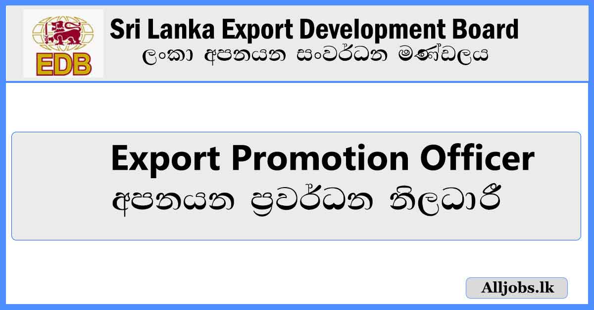 Export-Promotion-Officer-Sri-Lanka-Export-Development-Board-Job-Vacancies-2024-alljobs.lk