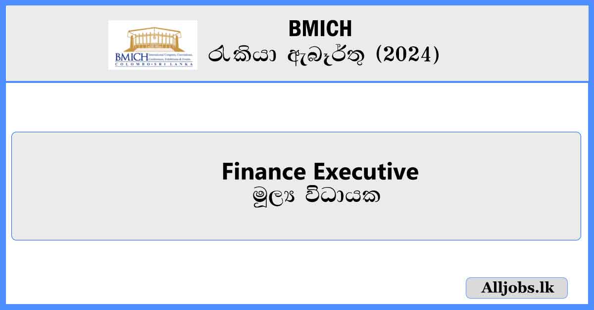 Finance-Executive-BMICH-Job-Vacancies-2024-alljobs.lk