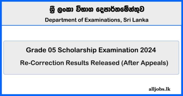 Grade 5 Scholarship Exam Re-Correction Results Released (After Appeals) 2024