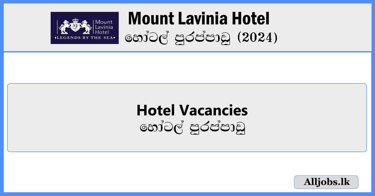 Hotel-Vacancies-Mount-Lavinia-Hotel-Vacancies-2024-alljobs.lk