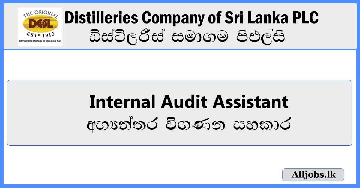 Internal-Audit-Assistant-Distilleries-Company-of-Sri-Lanka-PLC-Job-Vacancies-2024-alljobs.lk