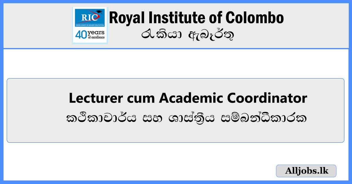 Lecturer-cum-Academic-Coordinator-Royal-Institute-of-Colombo-Vacancies-2024-alljobs.lk
