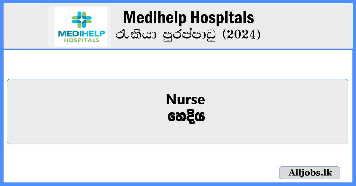 Nurse-Medihelp-Hospitals-Job-Vacancies-2024-alljobs.lk