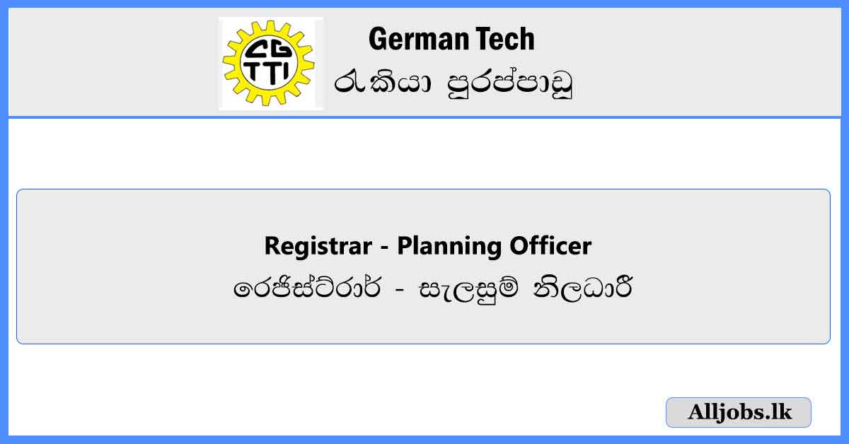 Registrar-Planning-Officer--German-Tech-Job-Vacancies-2024-alljobs-lk