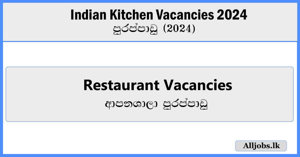 Restaurant-Vacancies-Indian-Kitchen-Vacancies-2024