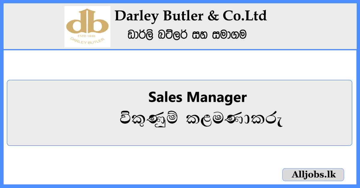 Sales-Manager-Darley-Butler-Co-Ltd-Job-Vacancies-2024-alljobs.lk