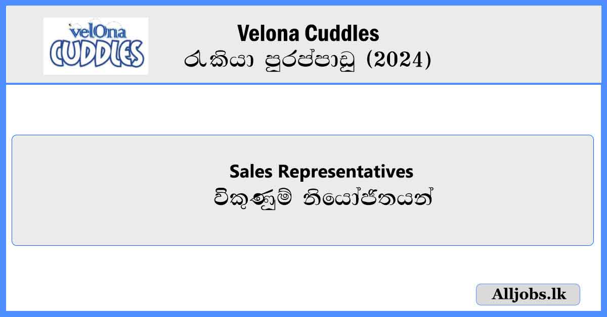Sales-Representatives-Velona-Cuddles-Job-Vacancies-2024-alljobs
