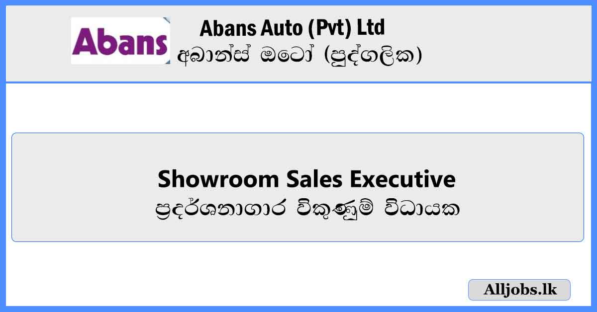 Showroom-Sales-Executive-Abans-Auto-Pvt-Ltd-Vacancies-2024-alljobs.lk