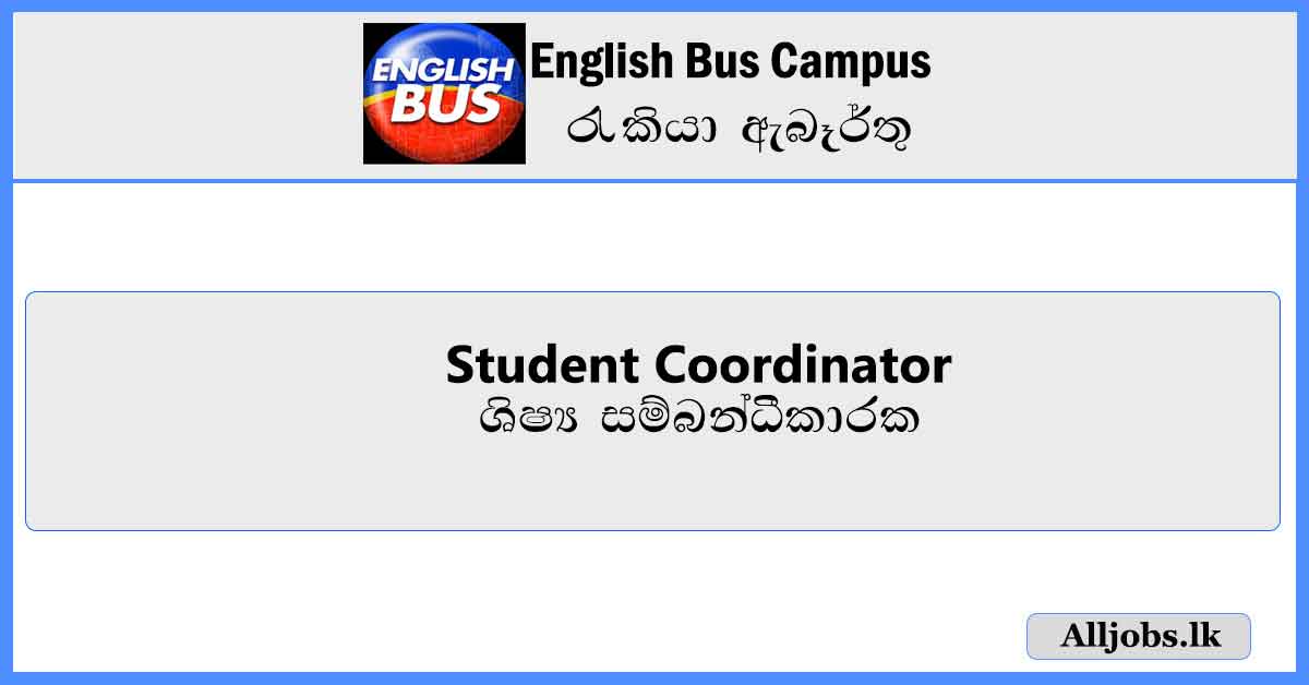 Student-Coordinator-English-Bus-Campus-Vacancies-2024-alljobs.lk