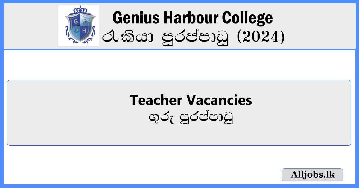 Teacher-Vacancies--Genius-Harbour-College-Job-Vacancies-2024-alljobs-lk