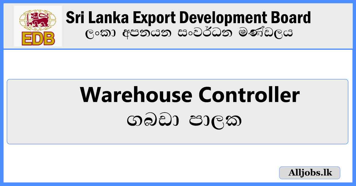 Warehouse-Controller-Sri-Lanka-Export-Development-Board-Job-Vacancies-2024-alljobs.lk
