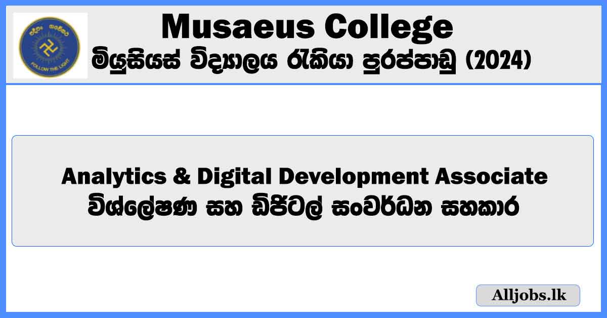 analytics-and-digital-development-associate-musaeus-college-job-vacaancies