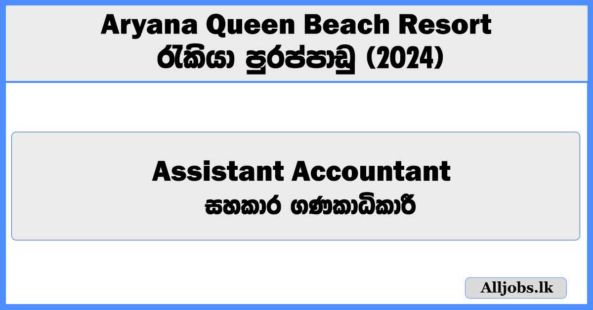 assistant-accountant-aryana-queen-beach-resort-job-vacancies-2024