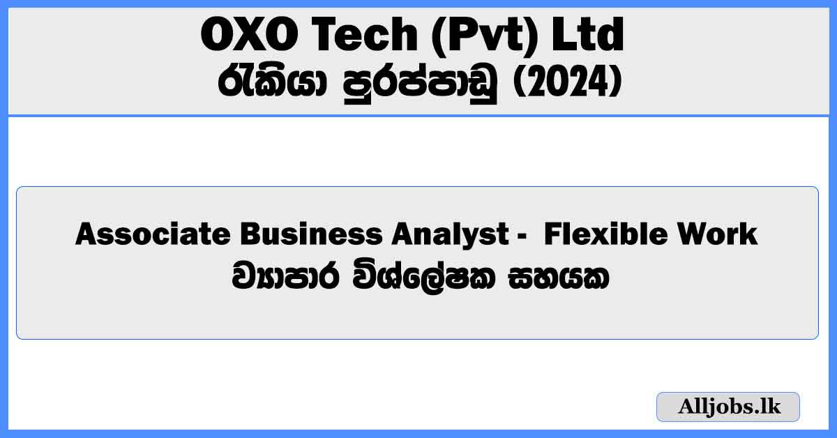 associate-business-analyst-flexible-work-model-online-onsite-onsite-oxo-tech-pvt-ltd-job-vacancies