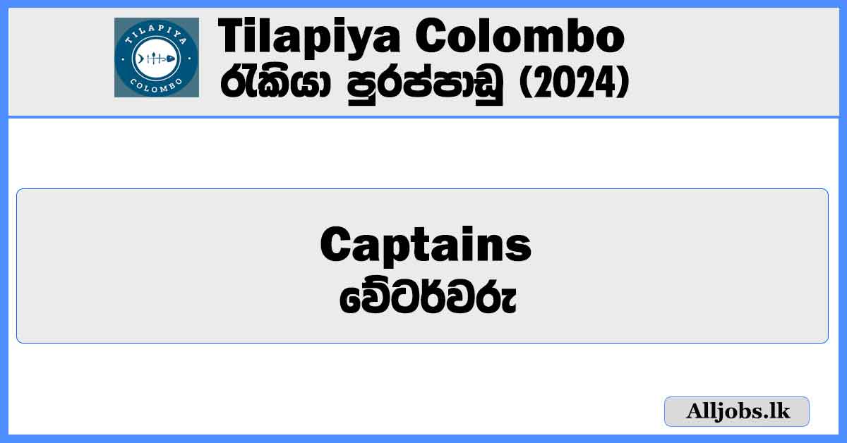 captains-waiters-waitresses-tilapiya-colombo-job-vacancies-2024