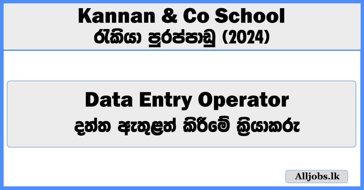 data-entry-operator-kannan-and-co-school-job-vacancies