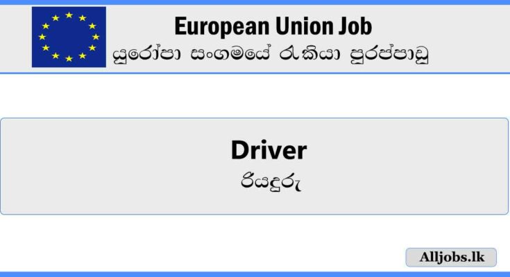 driver-european-union-job-vacancies-2024-alljobs.lk_