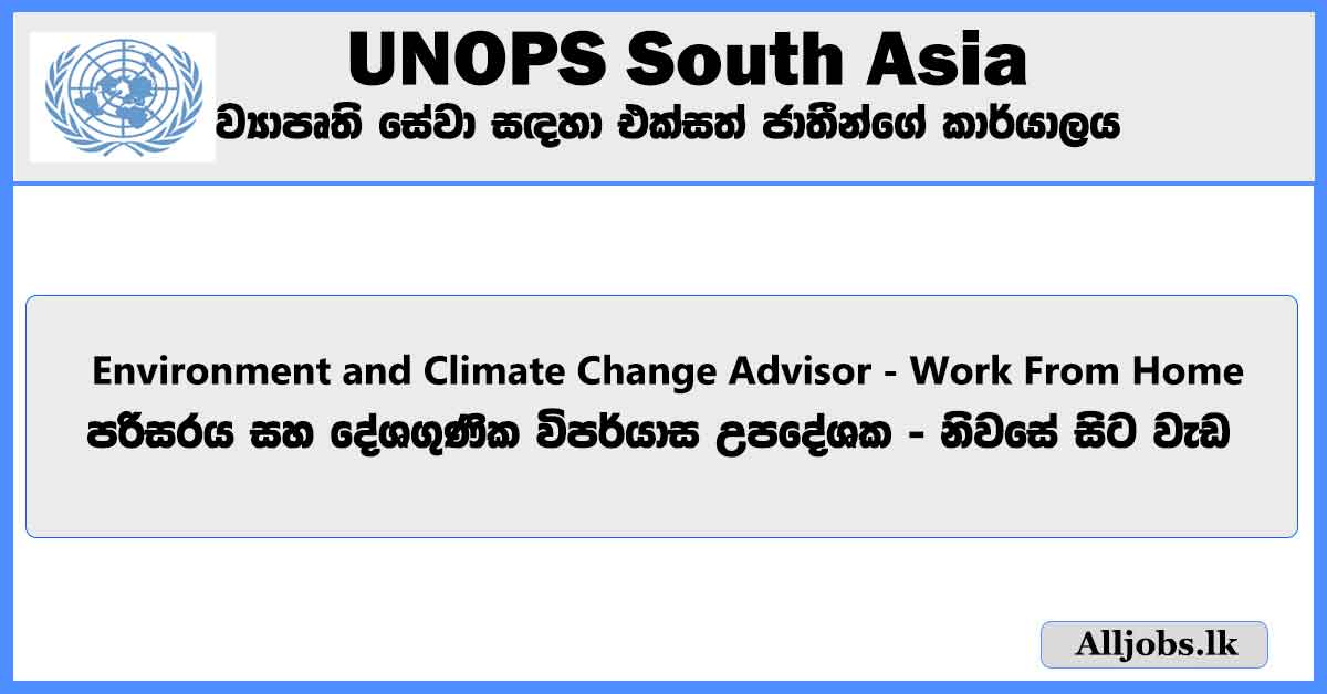 environment-and-climate-change-advisor-work-from-home-unops-south-asia-multi-country-office-job-vacancies