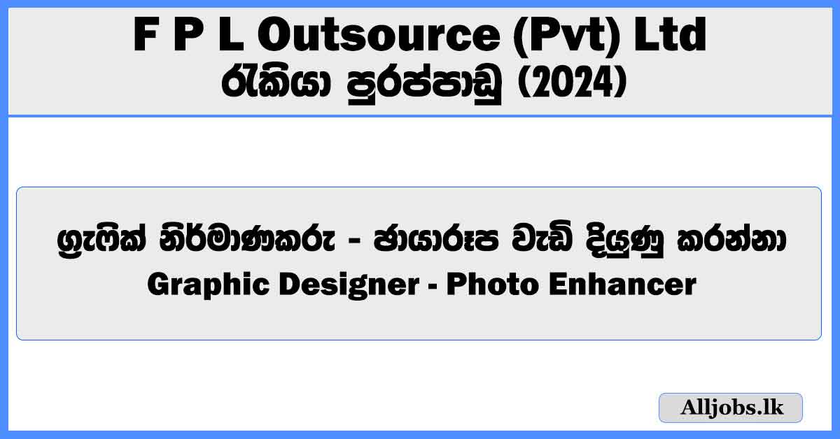 graphic-designer-photo-enhancer-f-p-l-outsource-pvt-ltd-job-vacancies