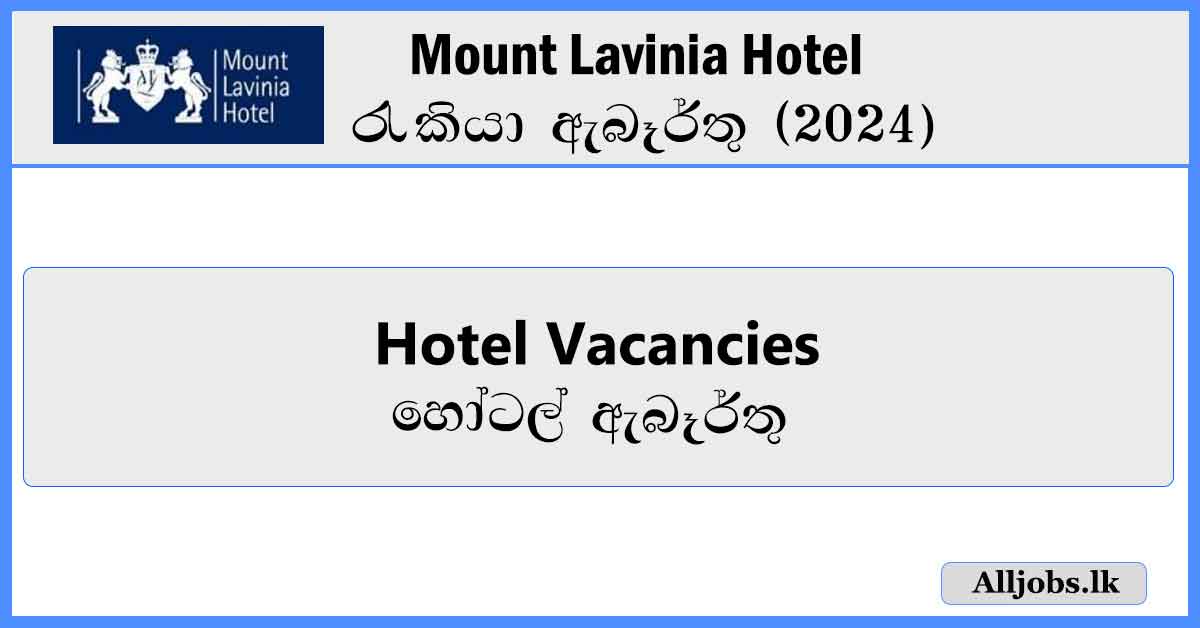 hotel-vacancies-mount-lavinia-hotel-job-vacancies
