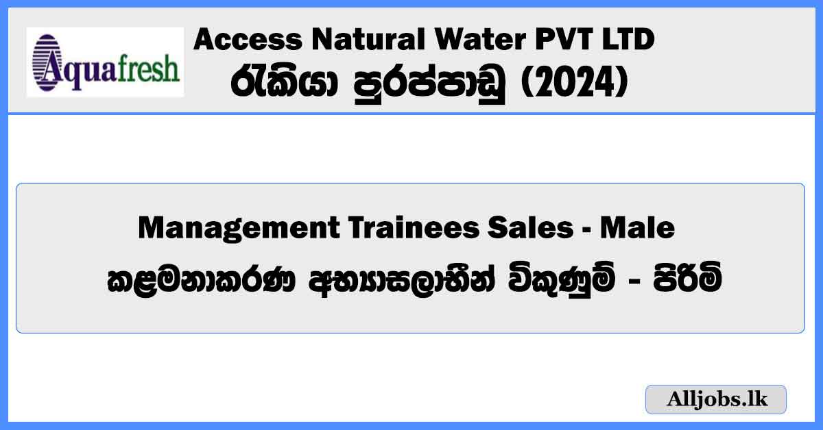 management-trainees-sales-male-​access-natural-water-pvt-ltd