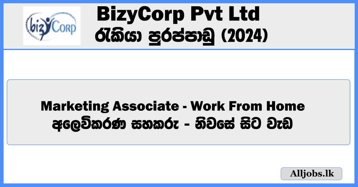 marketing-associate-work-from-home-bizycorp-pvt-ltd-job-vacancies-