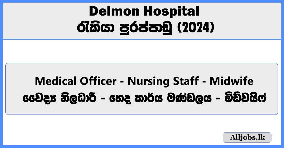 medical-officer-nursing-staff-midwife-new-delmon-hospital-job-vacancies