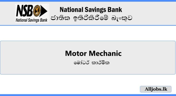 motor-mechanic-national-savings-bank-job-vacancies-2024-alljobs.lk