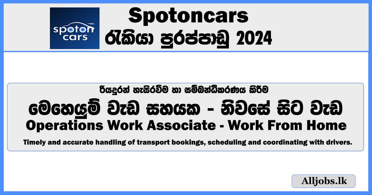 operations-work-associate-work-from-home-spotoncars-job-vacancies