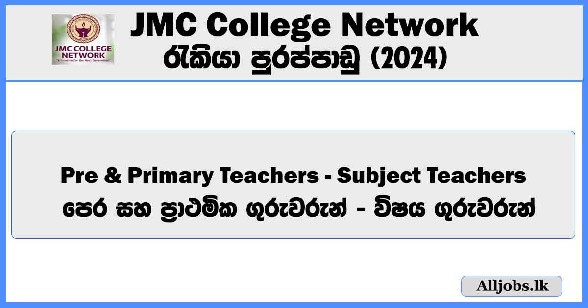 pre-and-primary-teachers-subject-teachers-jmc-college-network-job-vacancies-2024