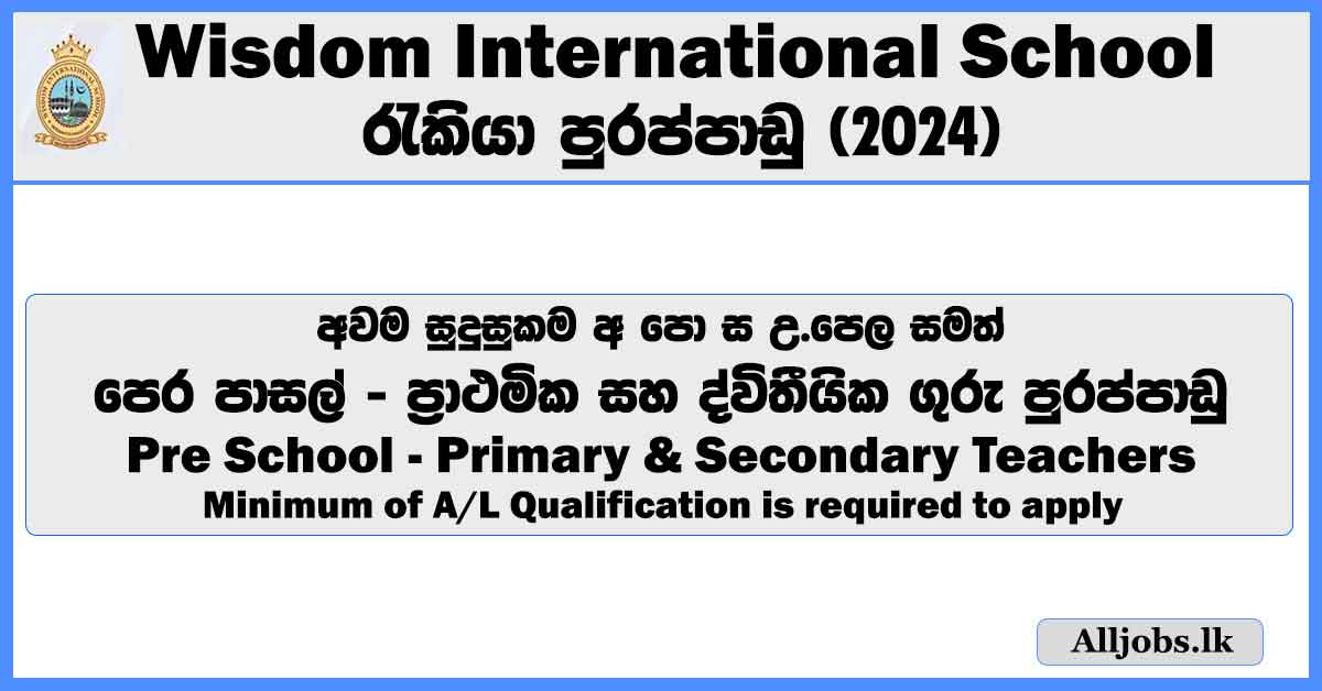 pre-school-primary-and-secondary-teachers-vacancies-wisdom-international-school-job-vacancies