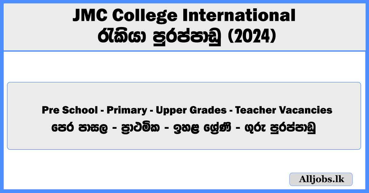 pre-school-primary-upper-grades-teacher-vacancies-jmc-college-international-job-vacancies-2024