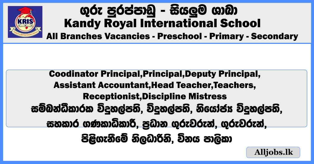 principal-assistant-accountant-teachers-receptionist-discipline-mistress-kandy-royal-international-school-job-vacancies