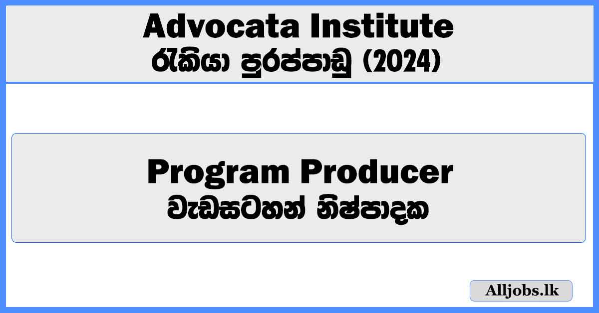 program-producer-advocata-institute-job-vacancies