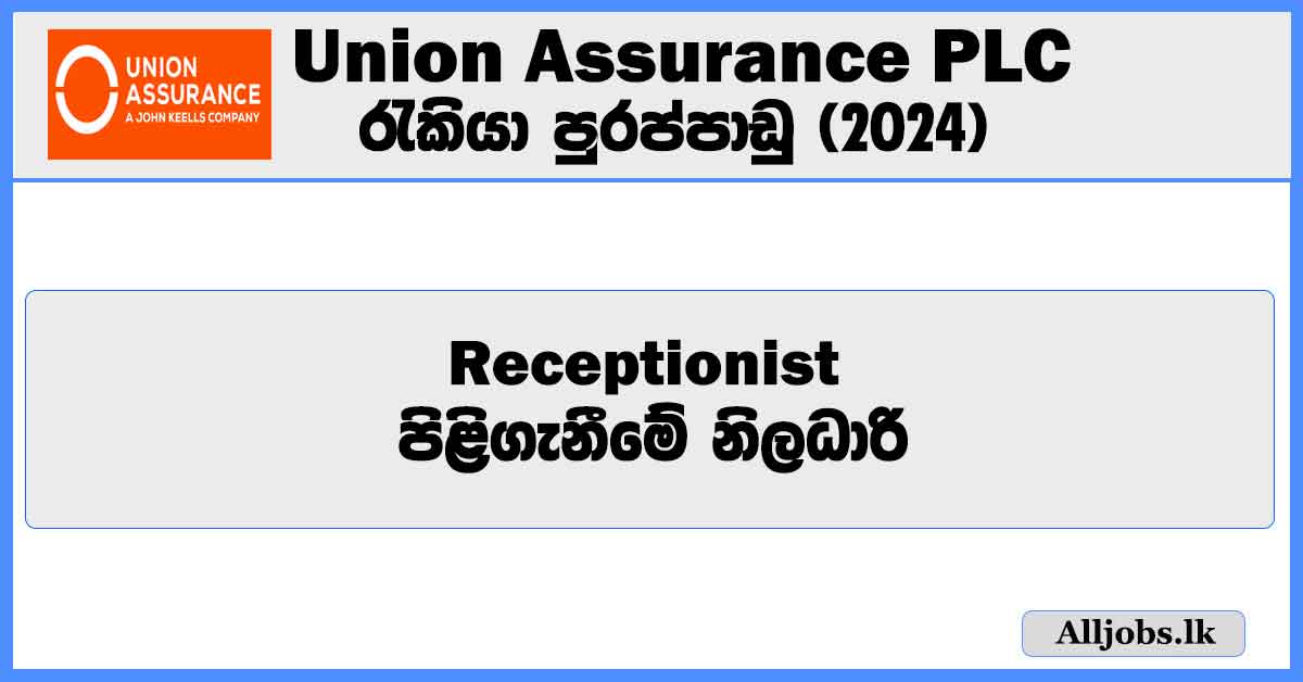 receptionist-union-assurance-plc