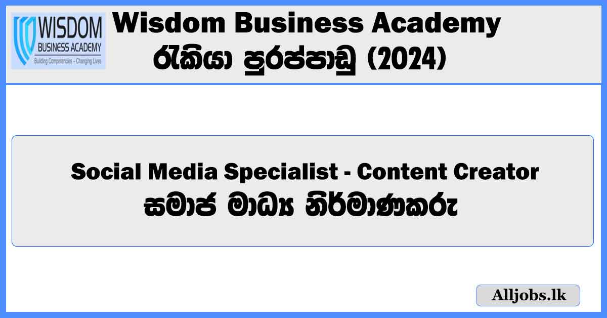 social-media-specialist-content-creator-wisdom-business-academy-job-vacancies