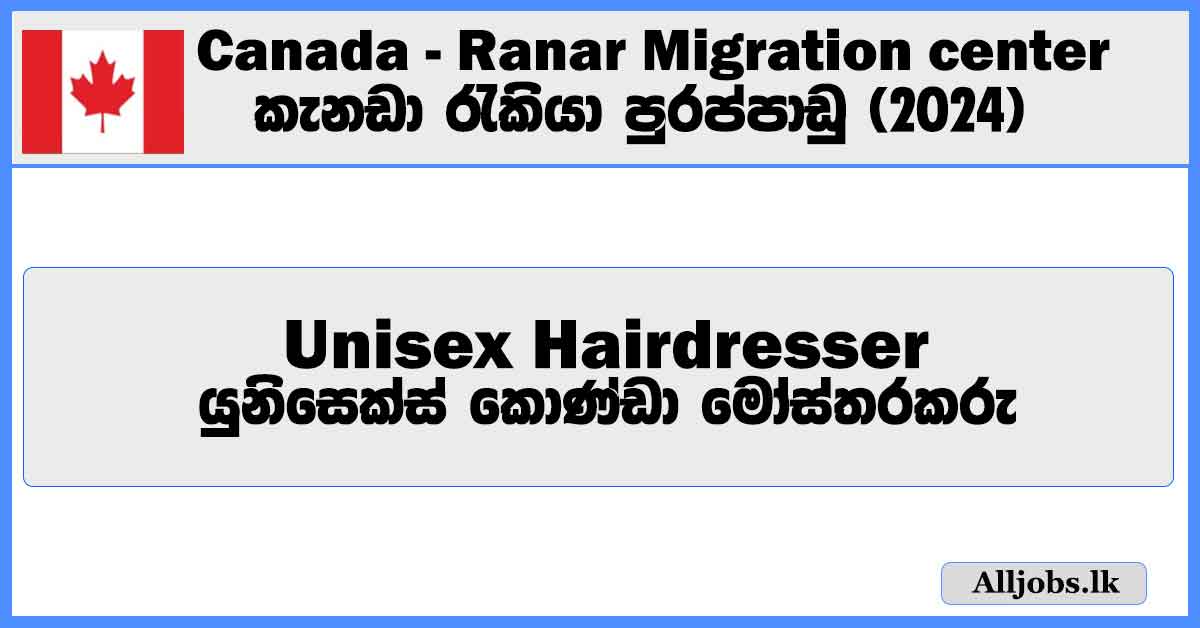 unisex-hairdresser-canada-ranar-migration-center-job-vacancies-2024